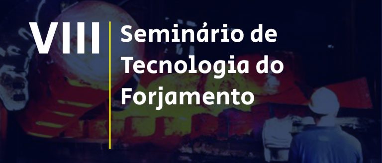 Privado: VIII SEMINÁRIO DE TECNOLOGIA DO FORJAMENTO